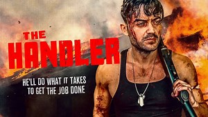 Action thriller The Handler gets a trailer and poster