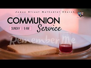 Communion Service - 3 March 2024 - James Street Methodist Church, Barbados