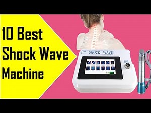 Top 10 Best Shock Wave Therapy Machine In 2021 |