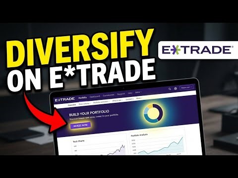 How to Build a Diversified Portfolio with E TRADE - Easy Tutorial