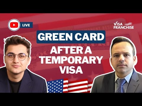 How to Transition from Temporary Visa to a Green Card