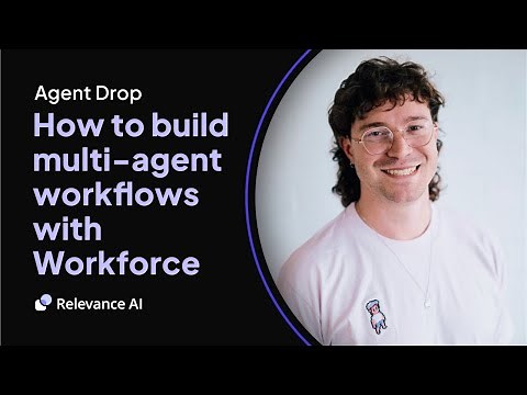 How to build a multi-agent system with Workforce (step-by-step) | Relevance AI