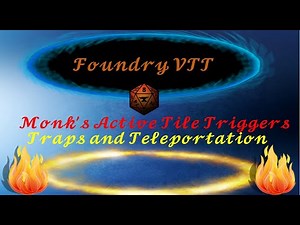 Foundry VTT: Monk's Active Tile Triggers: Traps and Teleportation