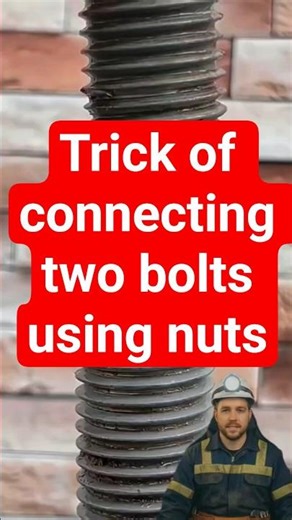 Trick of connecting two bolts using nuts #tipsntricks