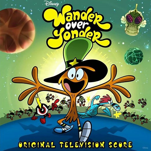 6 - Let's All Go Meet Dominator "Wander Over Yonder" - Original Television Score