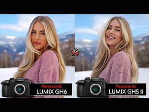 Panasonic Lumix GH6 vs Panasonic Lumix GH5 II Camera Test