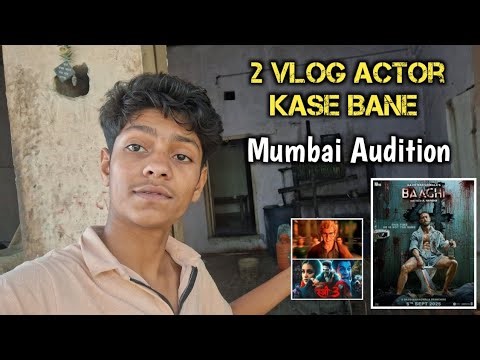 Actor kase Bane 😨 Mumbai Audition 😊 #vlogs