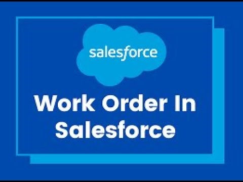 Salesforce Quick Tips: How to enable Work Order in Salesforce?