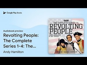 Revolting People: The Complete Series 1-4: The… by Andy Hamilton · Audiobook preview