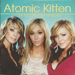Atomic Kitten - The Tide Is High (Get The Feeling)