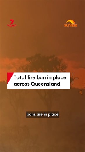 6.9K views · 42 reactions | Authorities have issued a total fire ban across the entirety of Queensland as hot and dry conditions sweep across the state. #bushfire #fire #fireban #queensland #totalfireban | 7NEWS Australia | Facebook