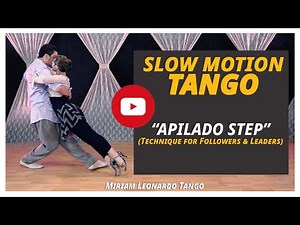 SLOW MOTION TANGO - "Apilado Step"