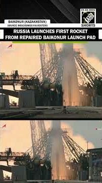Baikonur pad restored: Russia successfully launches first rocket since repairs