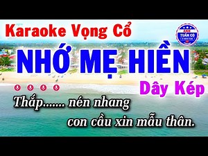 Karaoke Vọng Cổ Nhớ Mẹ Hiền Dây Kép || Anh Tuấn Cò