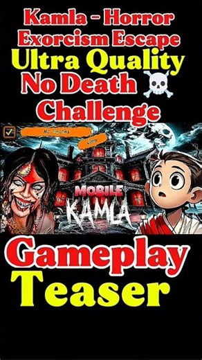 Kamla Exorcism Escape No Death Challenge Ultra Quality Update Gameplay Teaser #yaktengamerz #Shorts