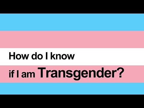 How do I know if I am Transgender?