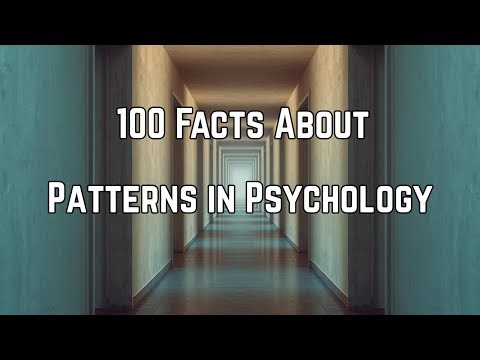 100 Facts About Patterns in Psychology To Fall Asleep To