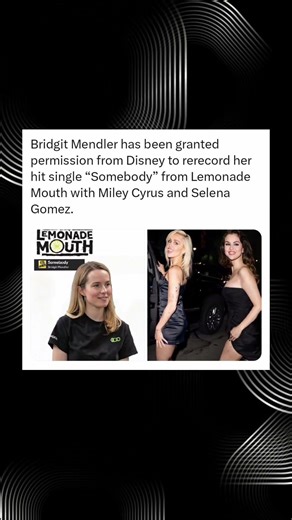 Bridgit Mendler Gets Disney’s Approval to Rerecord Somebody with Miley Cyrus and Selena Gomez
