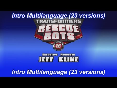 Transformers: Rescue Bots - Intro Multilanguage (23 versions).