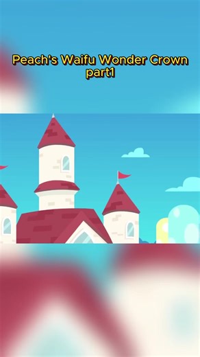 Peach's Waifu Wonder Crown p1 #fyp #cartoon #mario