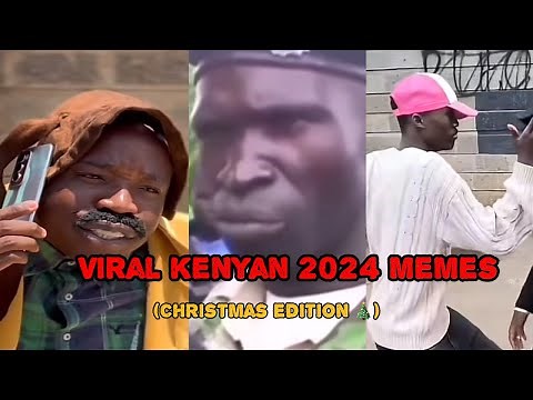 FUNNY KENYAN MEMES 2024 (christmas edition)