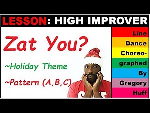 LESSON: ZAT YOU LINE DANCE BY GREGORY HUFF ~ PERFECT FOR CHRISTMAS, WINTER HOLIDAYS