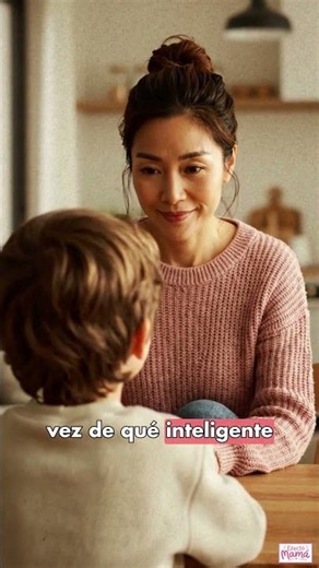 No le digas esto a tu hijo si quieres que aprenda a esforzarse