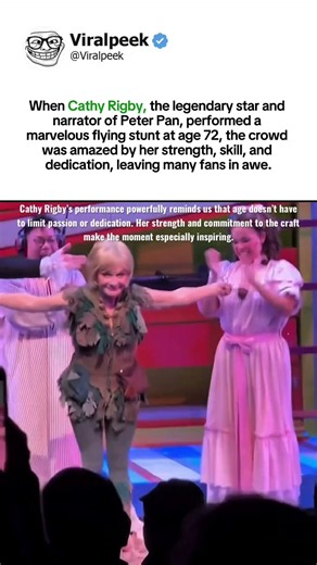 Cathy Rigby flying at age 72 in Peter Pan proves she never grew up 🧚‍♀️✨
