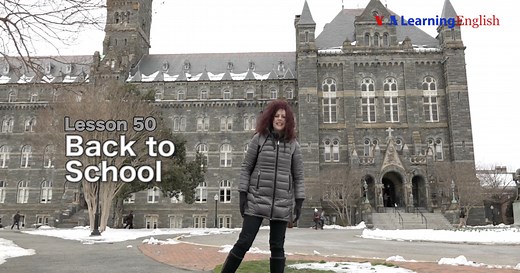 Let's Learn English Lesson 50: Back to School