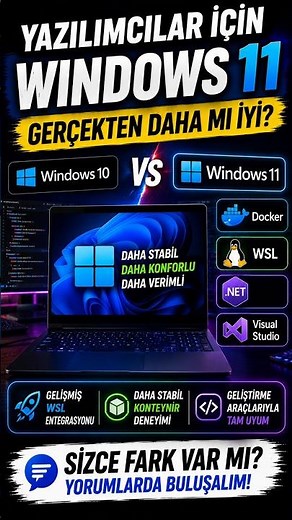 Windows 10’dan Windows 11’e Geçilir Mi? (Yazılım / Geliştirme Kullanımı)