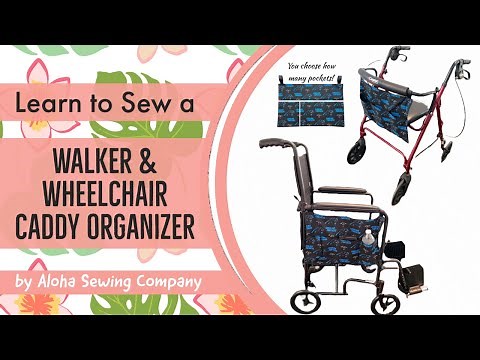How to Sew an EASY Beginners Walker or Wheelchair Caddy Organizer - Pattern Pieces Included! Gift