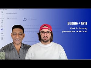 Bubble + APIs: Part 2 Passing Parameter in API Call