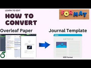 How To Convert Overleaf Papers To Journal Templates FAST!