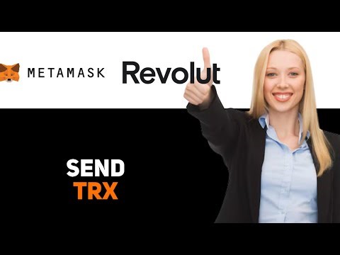 How To Send TRX From Metamask To Revolut 2025