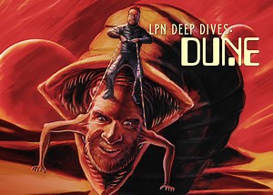 CS Video: Henry Zebrowski & Holden McNeely on LPN Deep Dives: Dune