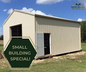 SMALL BUILDING SPECIAL 3.11.19-3.18.19 20’X20’X10 - $10,999.00 20’X30’X10’- $11,999.00 PRICE INCLUDES: FULLY ERECTED (1) 36” walk thru door (1) 10’x8’ roll up door 29-gauge colored metal 4” 3000 PSI slab with fiber Call 337-214-0428 and speak with one of our sales representatives or private message including your address, email address and phone number. | Mallett Buildings