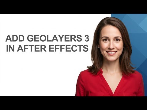 Add Geolayers 3 In After Effects - AshleyHowTo