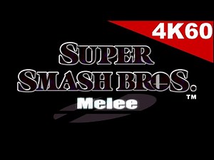 SUPER SMASH BROS MELEE | Intro - [4K]60FPS