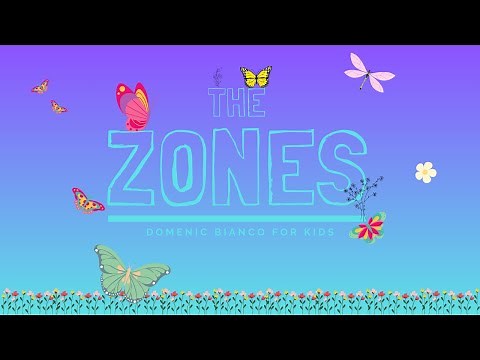Zones | Songs for Kids | Domenic Bianco
