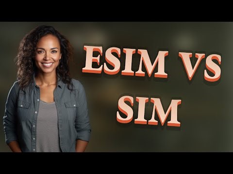 Which Is Better for Mobile Data: Physical SIM or eSIM?