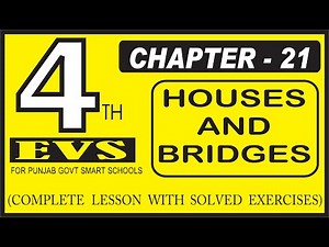 CLASS 4 EVS LESSON 21 HOUSES AND BRIDGES (ਇਮਾਰਤਾਂ ਅਤੇ ਪੁਲ) WITH SOLVED EXERCISE (PUNJAB SCHOOL)
