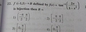 f:(−1,1)→B defined by f(x)=tan−1(1−x22x​) is bijection then B=... | Filo