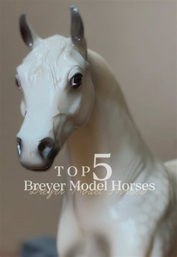 Top 5 Breyer Model Horses in my collection 🐴❤️ #modelhorse #breyer #breyerhorses