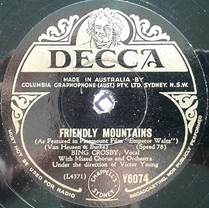 Bing Crosby - Friendly Mountains / Emperor Waltz