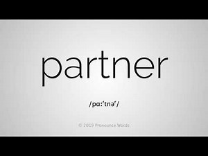 How To Pronounce Partner