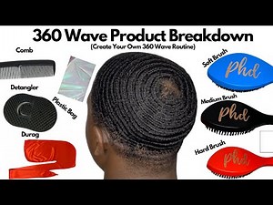 360 Wave Product Guide - How To Use Brushes, Comb, Plastic Bag, Durag, and Detangler.