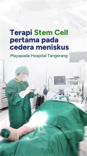 Mayapada Hospital on Instagram: "Kini Stem Cell bisa dilakukan di Mayapada Hospital Tangerang 💙 Hari ini 👨🏼‍⚕️ dr. Petrasama, Sp. OT, Subsp. CO, menangani pasien dengan cedera Meniskus (tulang rawan pada lutut), menggunakan terapi injeksi Stem Cell 🙌🏻 Tindakan ini minim nyeri, karena hanya berupa suntikan, hasilnya pun lebih optimal karena efek dari multiplikasi sel. Jadi, Maya Friends sudah tidak perlu ke luar negeri lagi kalau mau terapi Stem Cell —------------- #MayapadaHospital #Tangera