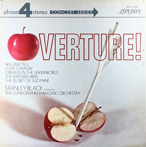 Stanley Black Conducting The London Philharmonic Orchestra - Overture! (William Tell / Light Cavalry / Orpheus In The Underworld / The Bartered Bride / The Secret Of Suzanne)