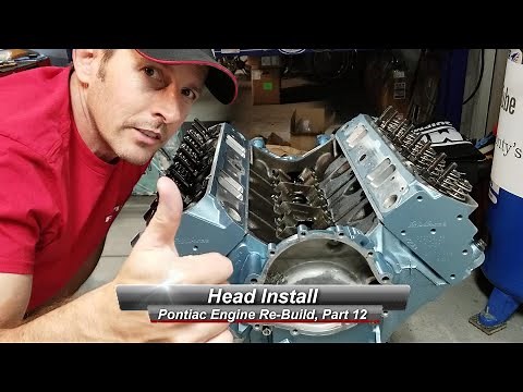 Pontiac V8 Rebuild, Part 12: How to install heads, properly.