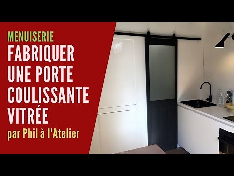 Menuiserie : Réaliser une porte coulissante vitrée sur-mesure de style industriel